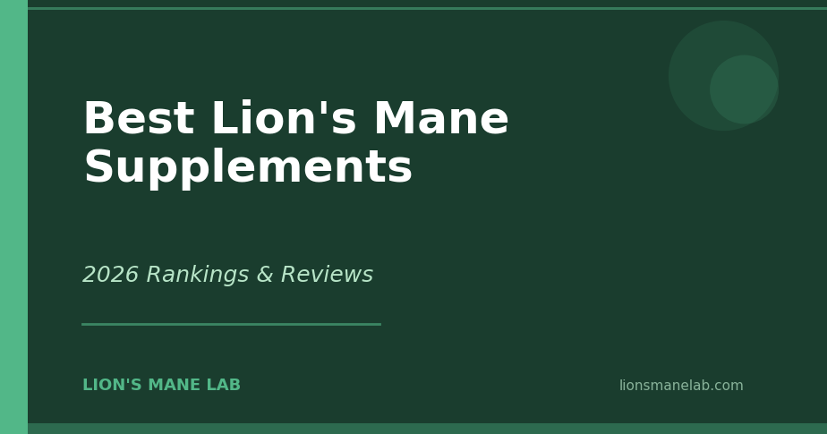 Best Lion's Mane Supplements — 2026 Rankings & Reviews