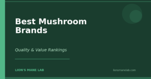 Best Mushroom Supplement Brands: A Research-Based Ranking