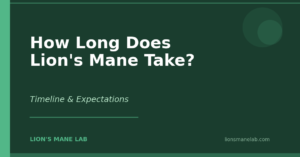 How Long Does Lion's Mane Take to Work? A Realistic Timeline