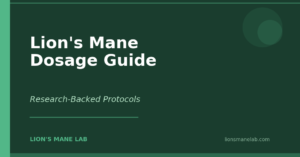 Lion's Mane Dosage Guide: How Much to Take and When